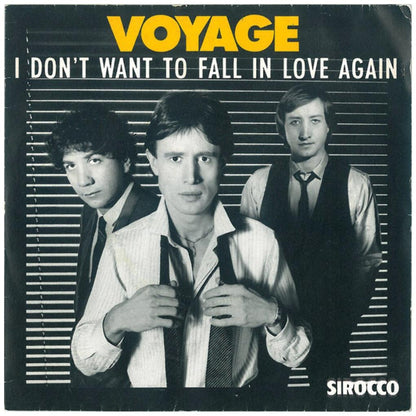 VOYAGE - I DON'T WANT TO FALL IN LOVE AGAIN | 7" SINGLE USADO