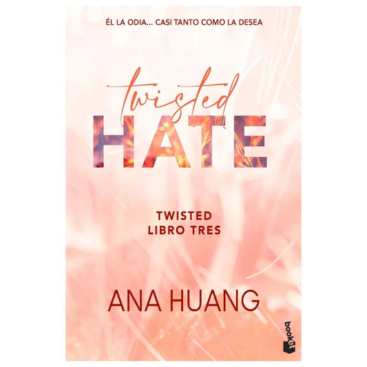 TWISTED 3. TWISTED HATE (TAPA BLANDA ) - ANA HUANG | LIBRO