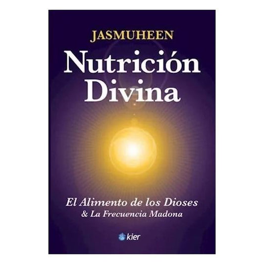 NUTRICIÓN DIVINA (TAPA BLANDA) - JASMUHEEN | LIBRO