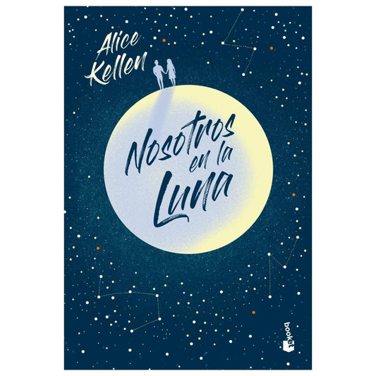 NOSOTROS EN LA LUNA (TAPA DURA) - ALICE KELLEN | LIBRO