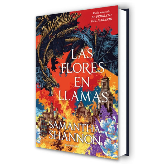 LAS FLORES EN LLAMAS (TAPA DURA) - SAMANTHA SHANNON | LIBRO