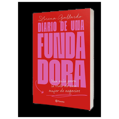 DIARIO DE UNA FUNDADORA (TAPA RÚSTICA) - LORENA GALLARDO | LIBRO
