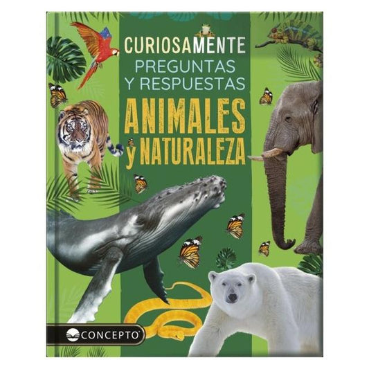 CURIOSAMENTE - ANIMALES Y NATURALEZA (TAPA DURA) - EQUIPO EDITORIAL | LIBRO