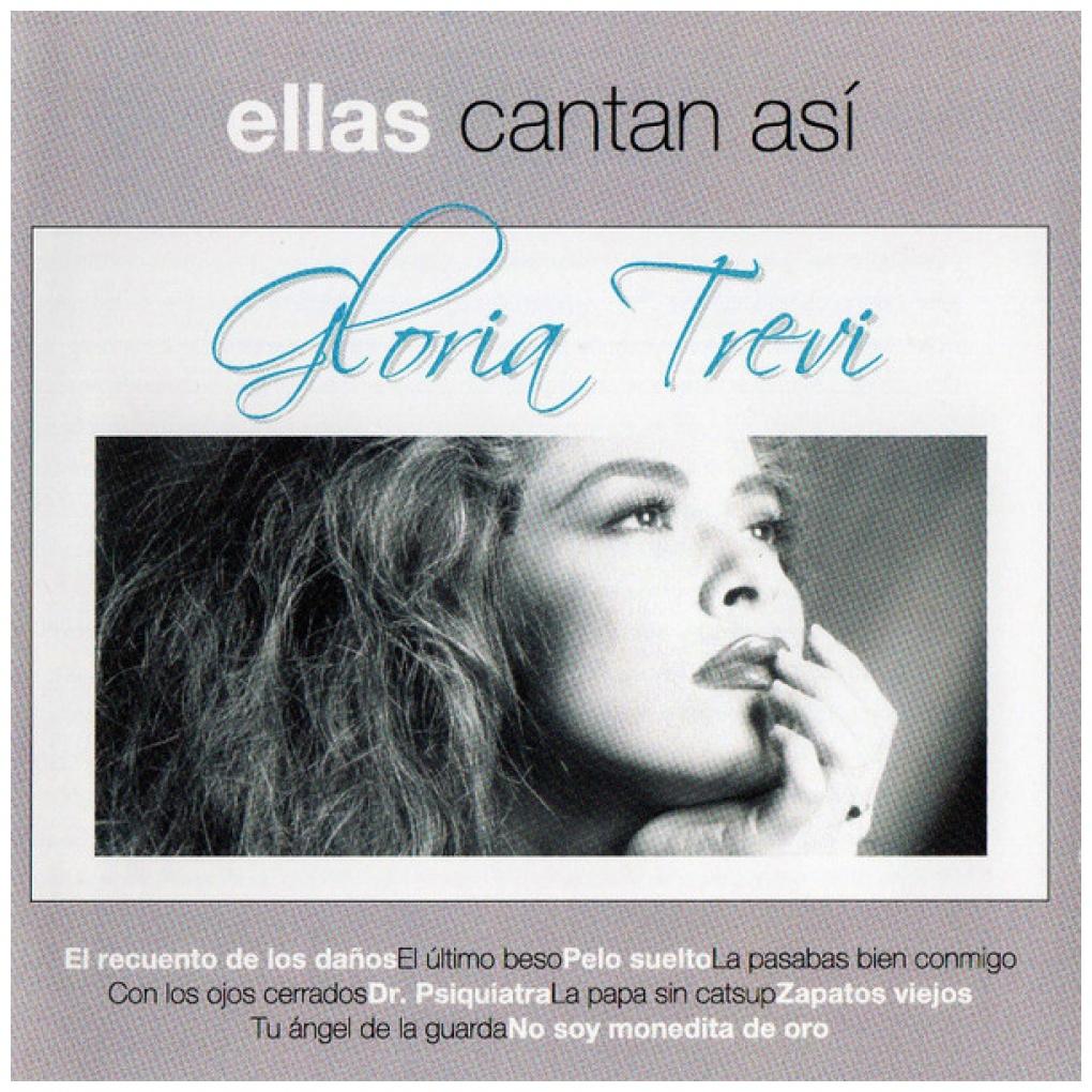 GLORIA TREVI - ELLAS CANTAN ASI: SUS EXITOS | CD