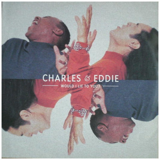 CHARLES & EDDIE - WOULD I LIE TO YOU | 12'' MAXI SINGLE USADO