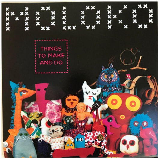 MOLOKO - THINGS TO MAKE AND DO (2LP) | VINILO