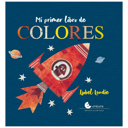 MI PRIMER LIBRO DE COLORES (TAPA DURA) - ISOBEL LUNDIE | LIBRO