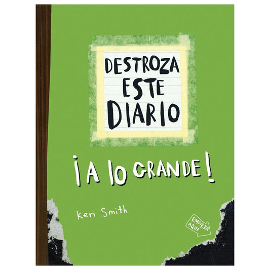 DESTROZA ESTE DIARIO. A LO GRANDE - VERDE FLÚOR (TAPA BLANDA) - KERI SMITH | LIBRO