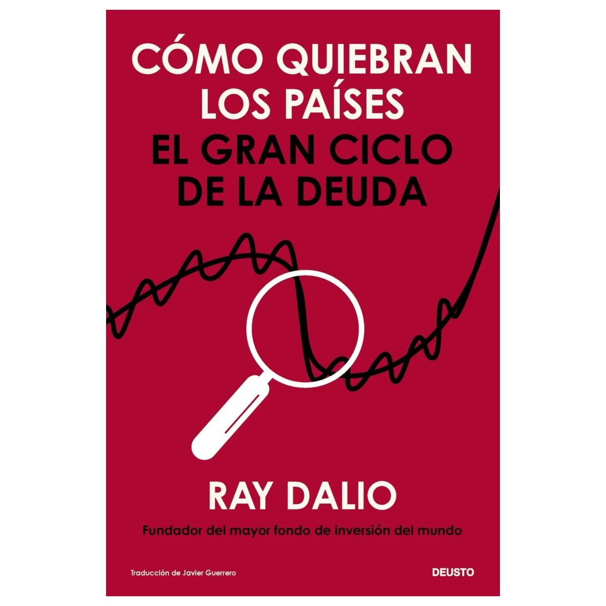 CÓMO QUIEBRAN LOS PAÍSES (TAPA BLANDA) - RAY DALIO | LIBRO