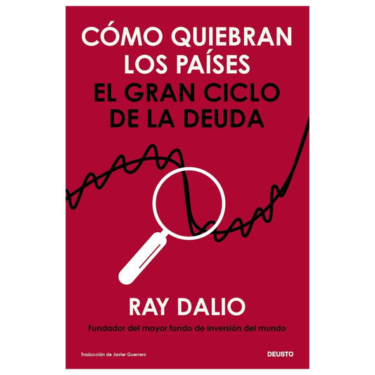 CÓMO QUIEBRAN LOS PAÍSES (TAPA BLANDA) - RAY DALIO | LIBRO