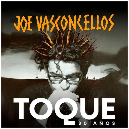JOE VASCONCELLOS  - TOQUE: 30 AÑOS | VINILO