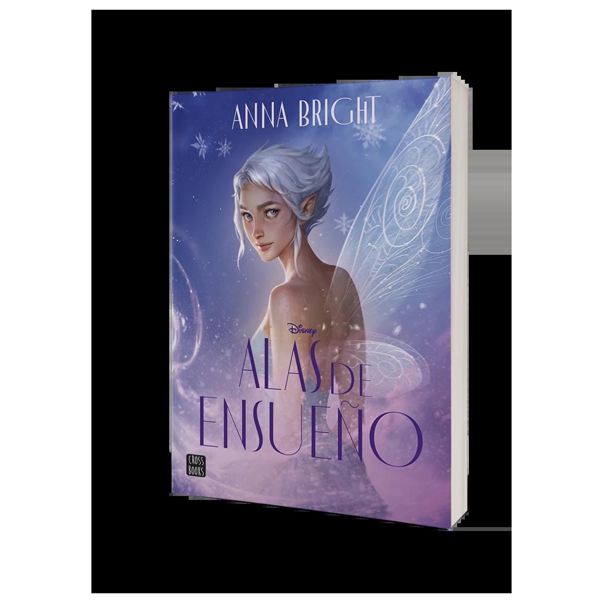 ALAS DE ENSUEÑO (TAPA RÚSTICA) - ANNA BRIGHT | LIBRO