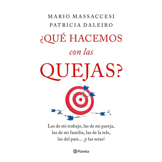 ¿QUÉ HACEMOS CON LAS QUEJAS? (TAPA RÚSTICA) - MARIO MASSACCESI | LIBRO