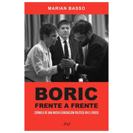 BORIC FRENTE A FRENTE (TAPA RÚSTICA) - MARIAN BASSO | LIBRO