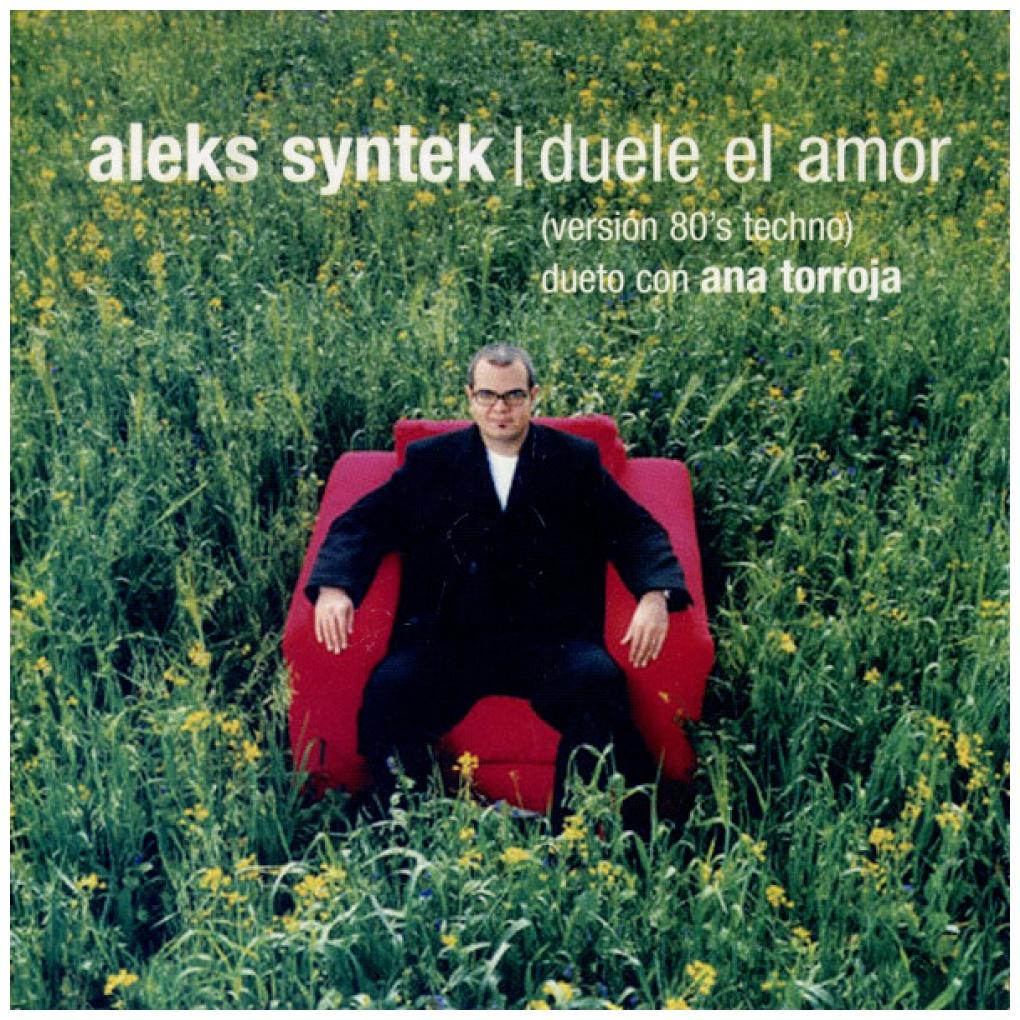 ALEKS SYNTEK DUETO CON ANA TORROJA - DUELE EL AMOR (VERSIÓN 80'S TECHNO) (CD SINGLE) (PROMO COPY) | CD