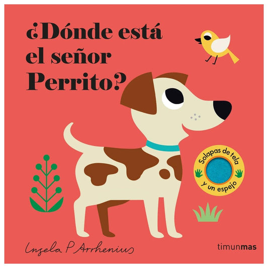 ¿DÓNDE ESTÁ EL SEÑOR PERRITO? (TAPA DURA) - INGELA P. ARRHENIUS | LIBRO