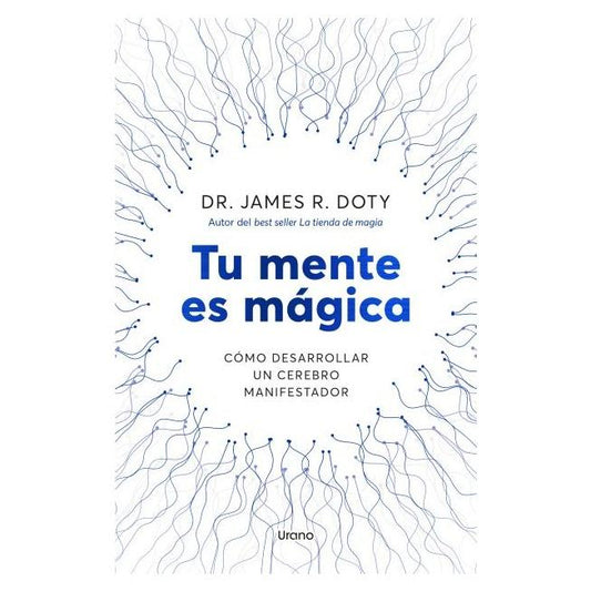 TU MENTE ES MÁGICA (TAPA BLANDA) - JAMES DOTY | LIBRO