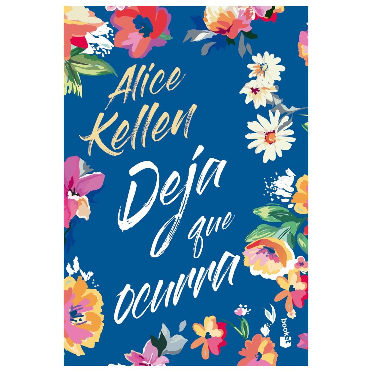 DEJA QUE OCURRA (OMNIBUS) (TAPA DURA) - ALICE KELLEN | LIBRO