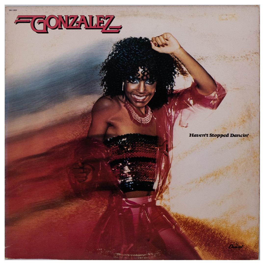 GONZALEZ - HAVEN T STOPPED DANCING YET | VINILO USADO