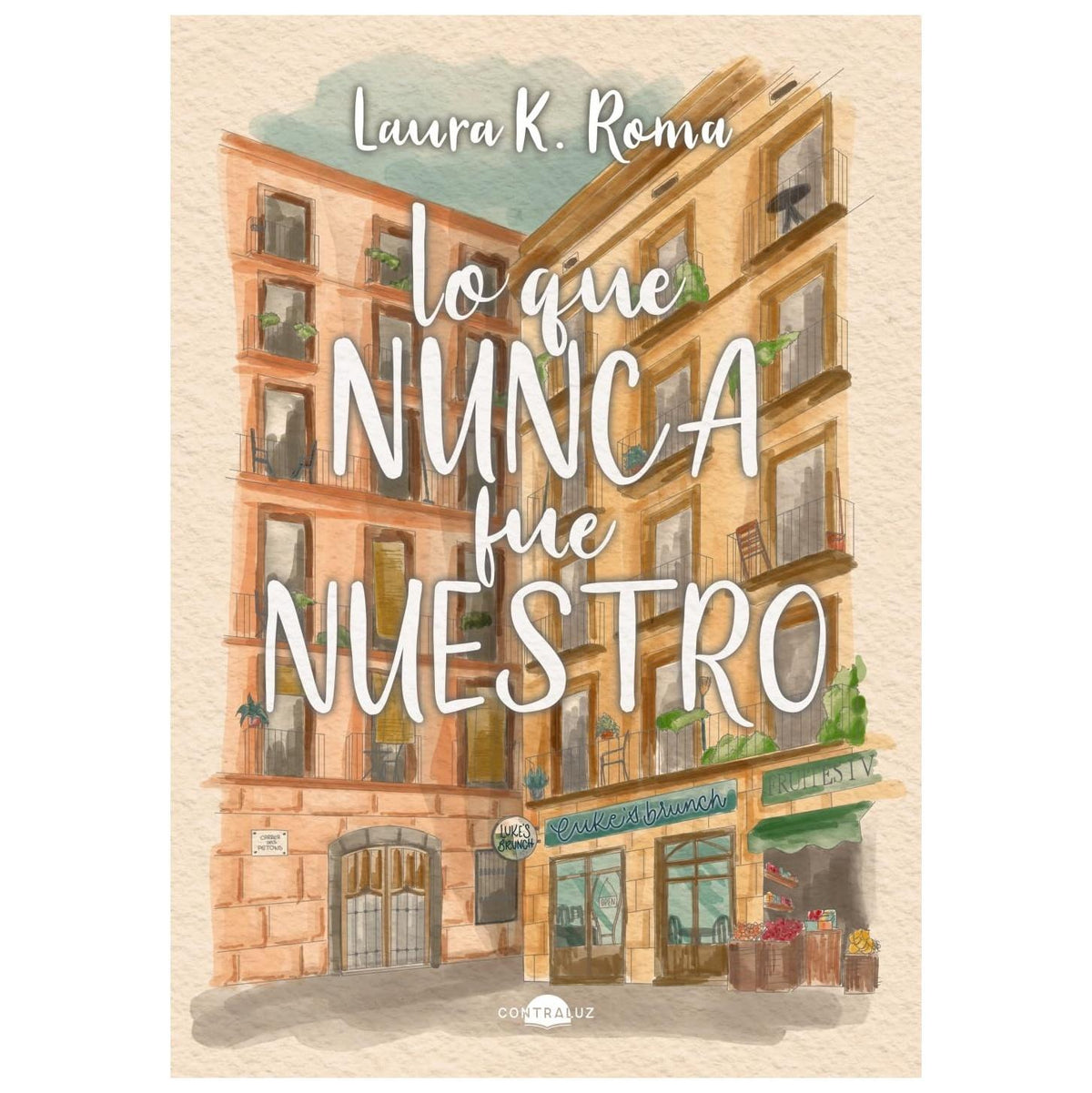 LO QUE NUNCA FUE NUESTRO (BLANDA) - LAURA K. ROMA | LIBRO