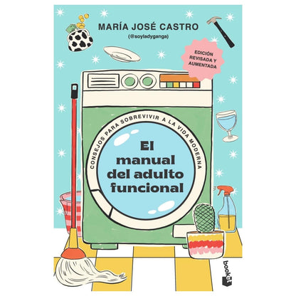 EL MANUAL DEL ADULTO FUNCIONAL (TAPA RUSTICA) - MARÍA JOSÉ CASTRO | LIBRO