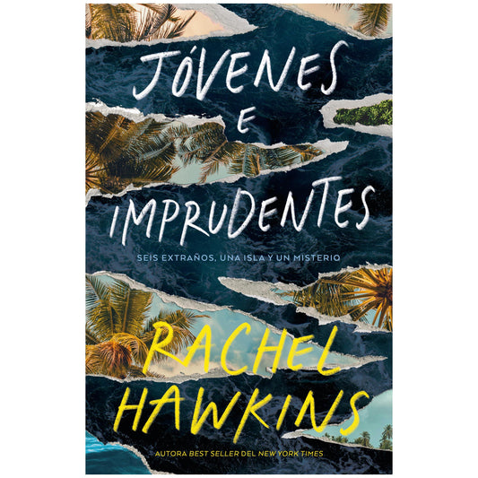 JÓVENES E IMPRUDENTES (TAPA BLANDA) - RACHEL HAWKINS | LIBRO