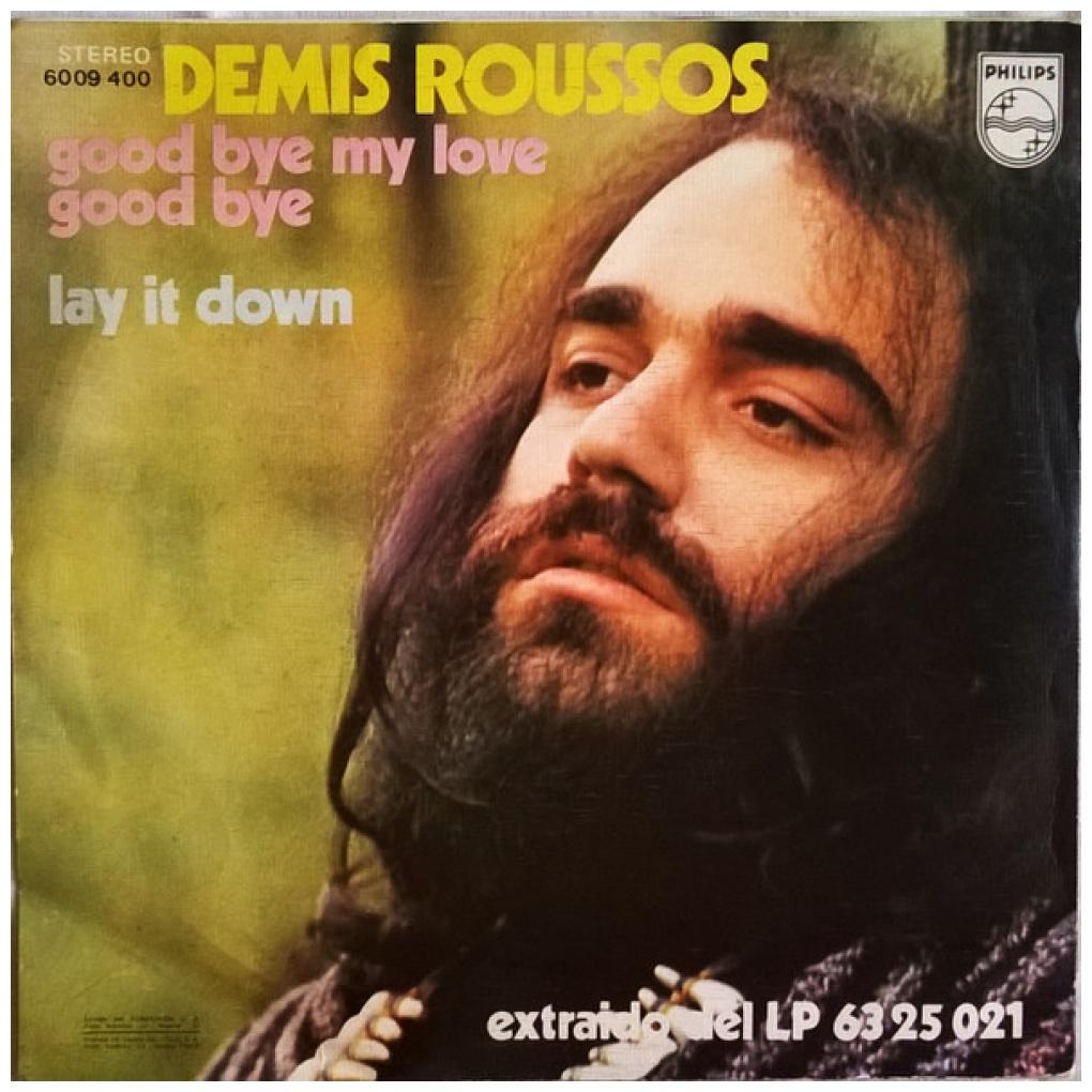 DEMIS ROUSSOS - GOOD BYE MY LOVE GOODBYE | 7" SINGLE USADO