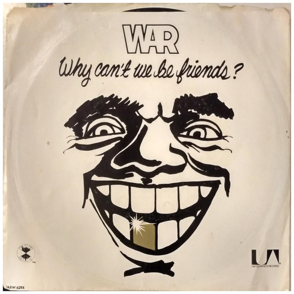WAR - WHY CAN'T WE BE FRIENDS? | 7" SINGLE USADO