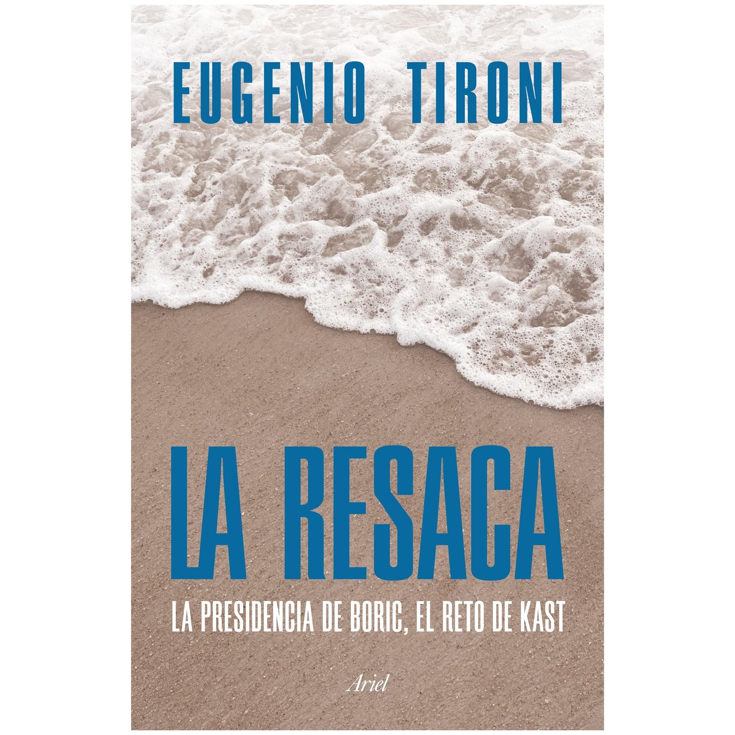 LA RESACA (TAPA RÚSTICA) - EUGENIO TIRONI | LIBRO
