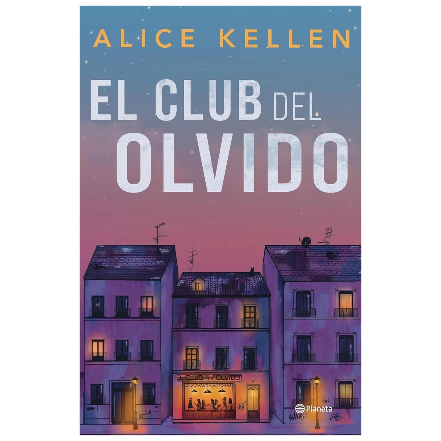 EL CLUB DEL OLVIDO (TAPA BLANDA) - ALICE KELLEN | LIBRO