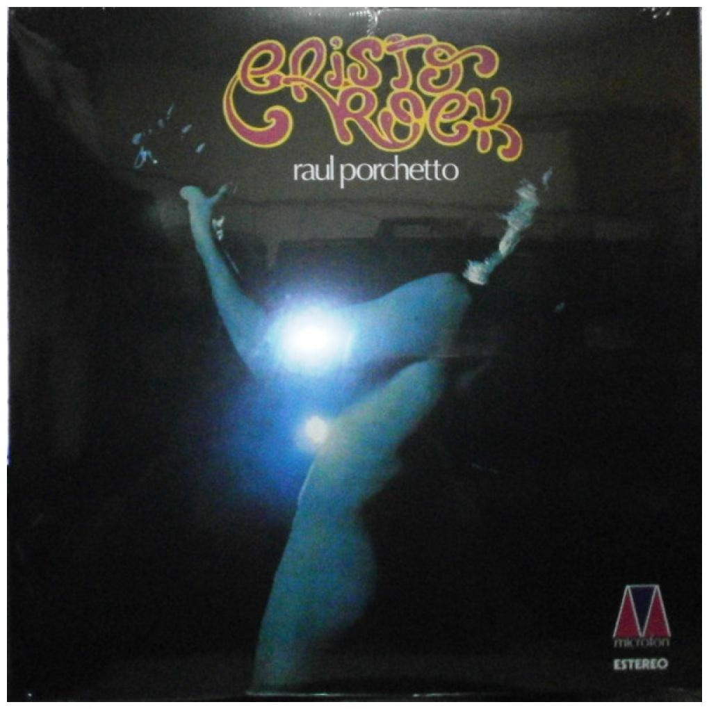 RAUL PORCHETO - CRISTO ROCK | VINILO