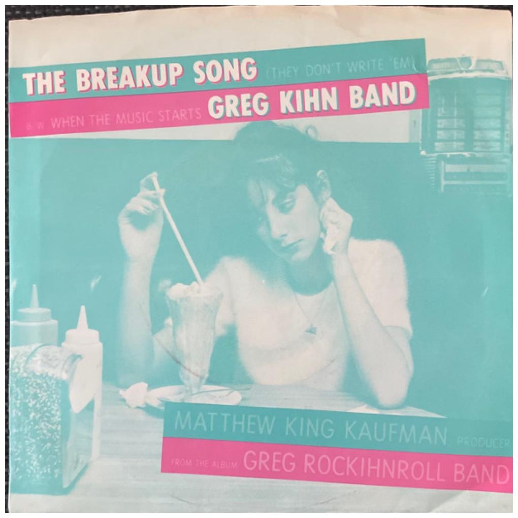 GREG KIHN BAND - THE BREAKUP SONG | 7" SINGLE USADO