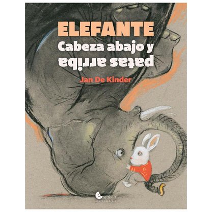 ELEFANTE CABEZA ABAJO Y PATA (TAPA DURA) - JAN DE KINDER | LIBRO