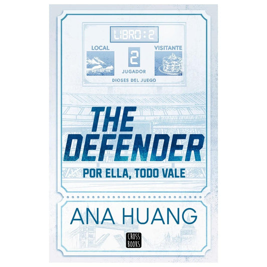 DIOSES DEL JUEGO 2. THE DEFENDER (TAPA BLANDA ) - ANA HUANG | LIBRO