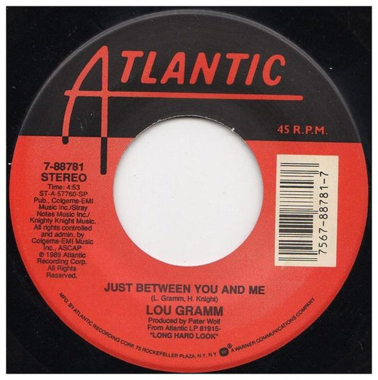 LOU GRAMM - JUST BETWEEN YOU & ME | 7" SINGLE VINILO USADO