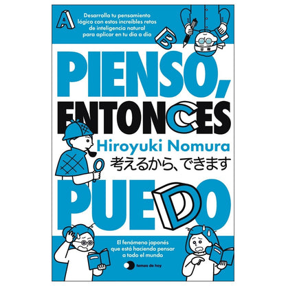 PIENSO, ENTONCES PUEDO (TAPA RÚSTICA) - HIROYUKI NOMURA | LIBRO