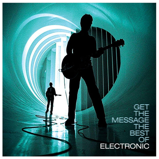 Electronic - Get The Message The Best Of Electronic