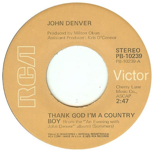 JOHN DENVER - THANK GOD I M A COUNTRY BOY | 7" SINGLE VINILO USADO