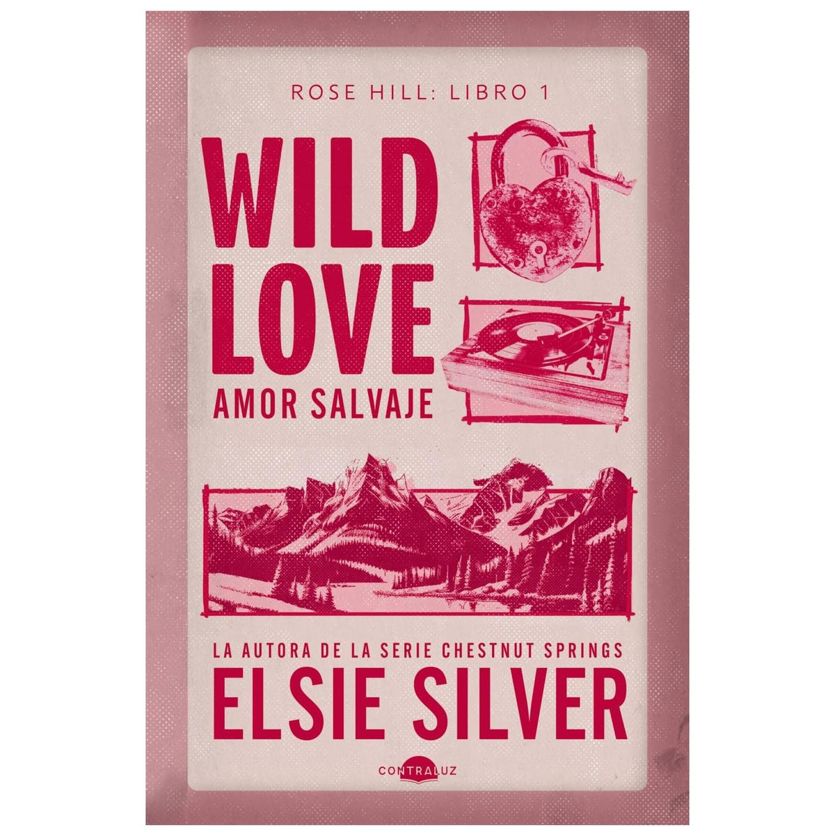 WILD LOVE: AMOR SALVAJE (BLANDA) - ELSIE SILVER | LIBRO