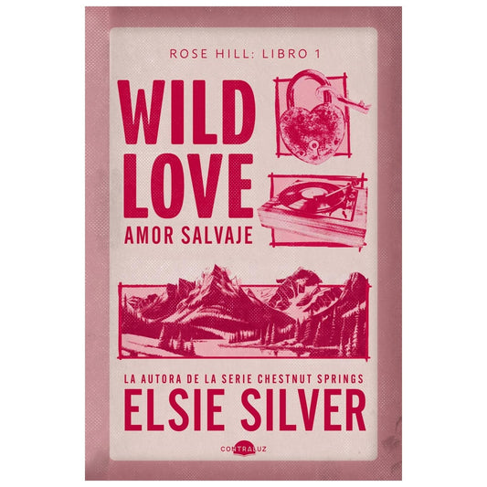WILD LOVE: AMOR SALVAJE (BLANDA) - ELSIE SILVER | LIBRO