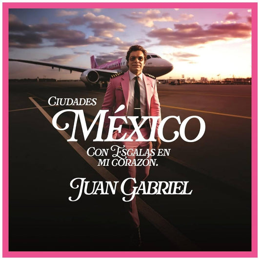JUAN GABRIEL - CIUDADES MEXICO CON ESCALAS EN MI CORAZON