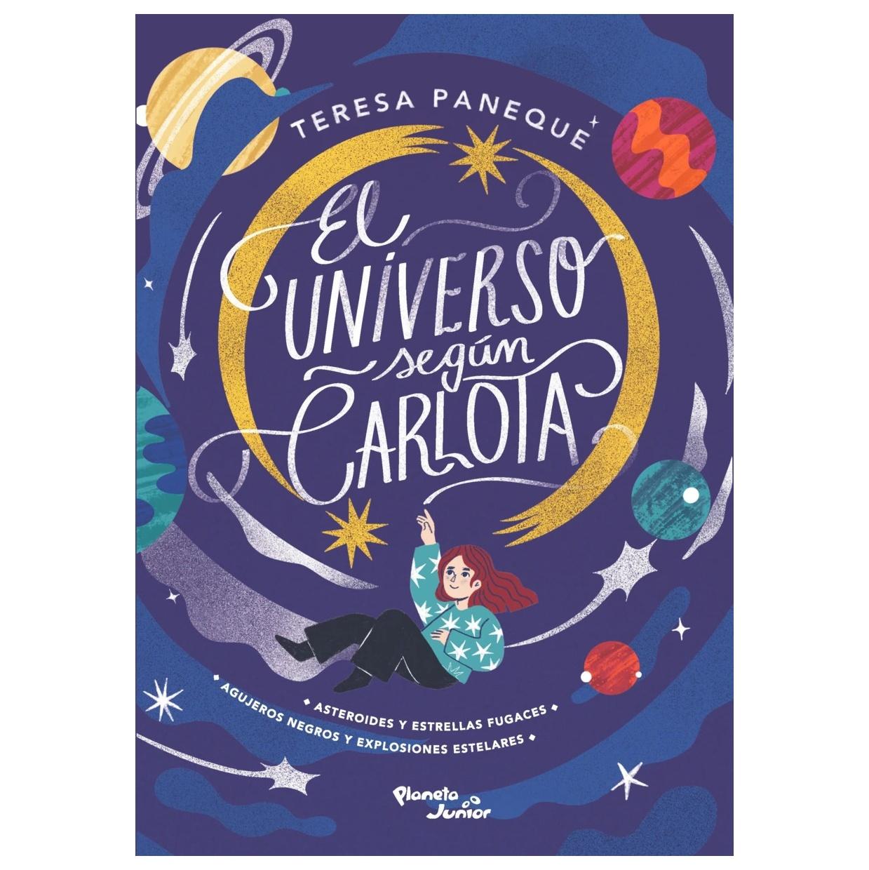 EL UNIVERSO SEGÚN CARLOTA. EDICIÓN ESPECIAL VOL. 1 (TAPA DURA) - TERESA PANEQUE | LIBRO