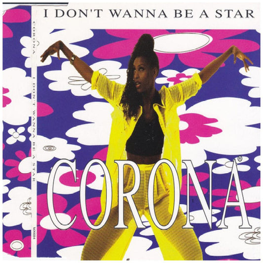 CORONA - I DON'T WANNA BE A STAR (CD MAXI SINGLE) | CD