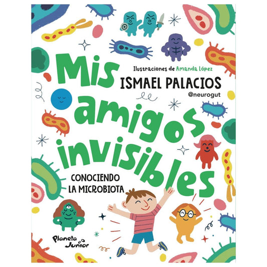 MIS AMIGOS INVISIBLES (TAPA RÚSTICA) - ISMAEL PALACIOS | LIBRO