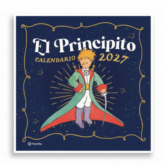 CALENDARIO EL PRINCIPITO (TODO CARTÓN) - ANTOINE DE SAINT-EXUPERY | LIBRO
