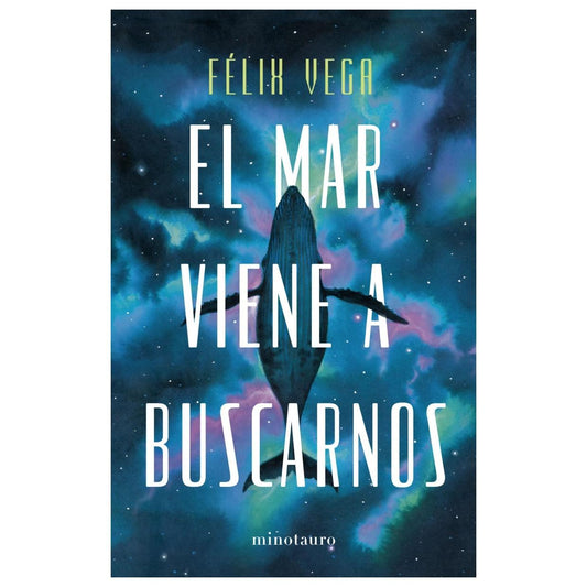 EL MAR VIENE A BUSCARNOS (TAPA RÚSTICA) - FÉLIX VEGA | LIBRO