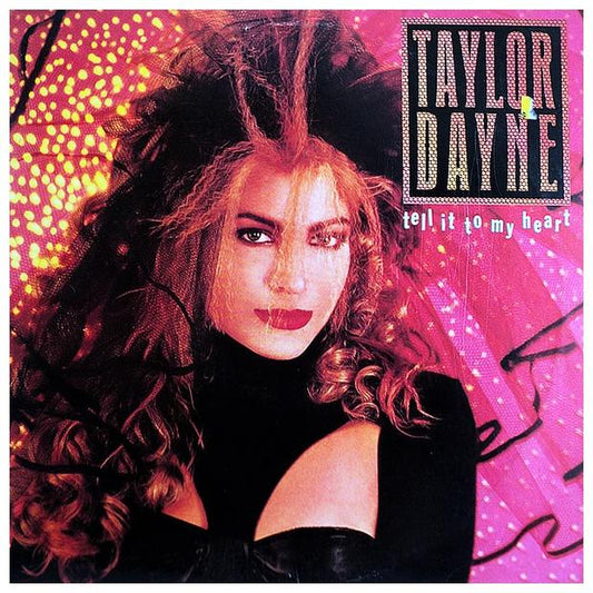TAYLOR DAYNE  - TELL IT TO MY HEART | VINILO USADO
