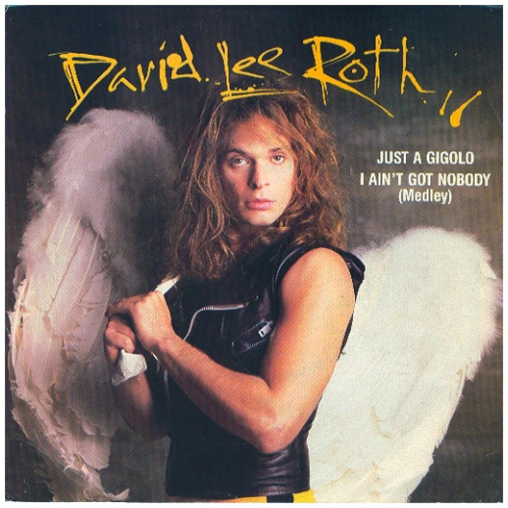 DAVID LEE ROTH - JUST A GIGOLO/I AIN'T GOT NOBODY | 7" SINGLE USADO