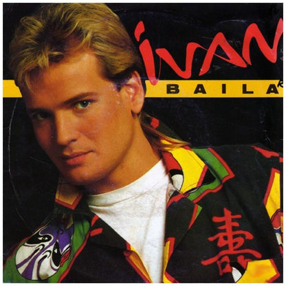IVAN - BAILA | 7" SINGLE USADO