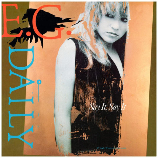 E.G. DAILY - SAY IT, SAY IT | 12" MAXI SINGLE VINILO USADO